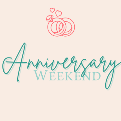 Anniversary Weekend